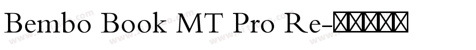 Bembo Book MT Pro Re字体转换